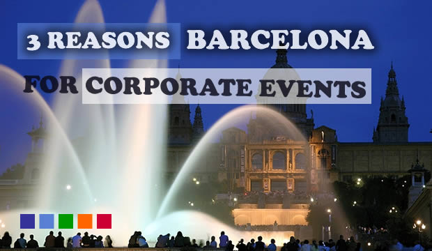 Barcelona, the idyllic place for your corporate events